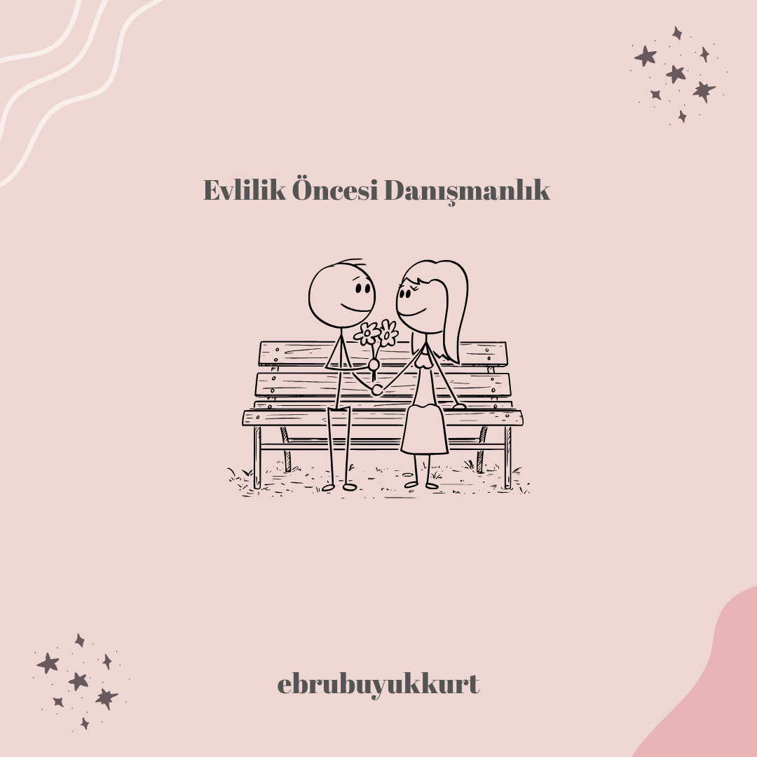 Evlilik Öncesi Psikolojik Danışmanlık